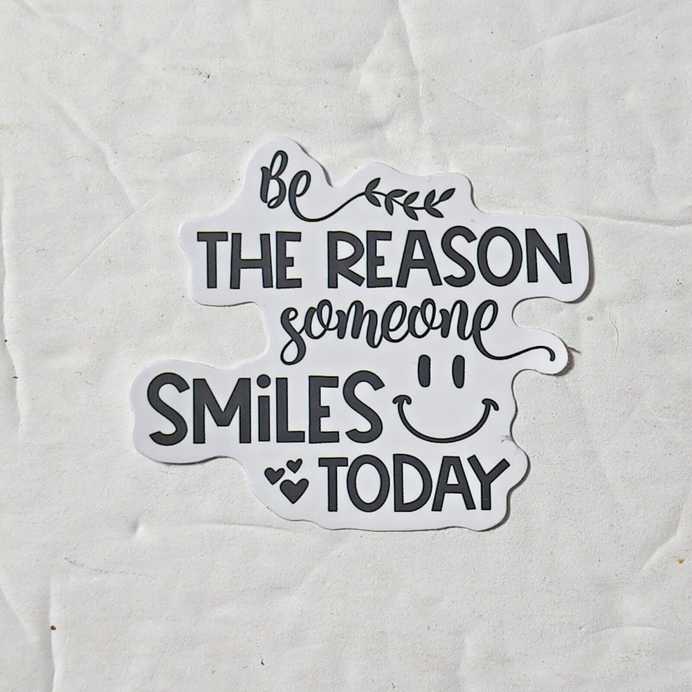 Be the Reason Someone Smiles Today hearts smiley face quote Sticker New 2" x 2"